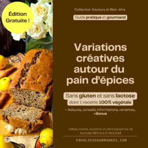 E-BOOK à télécharger : Variations créatives autour du pain d’épices SANS GLUTEN (édition gratuite)